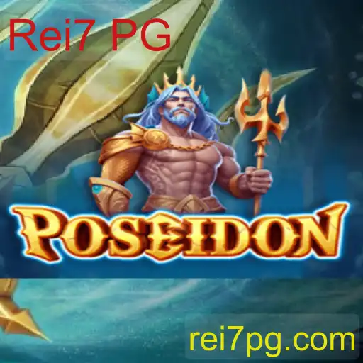 Descubra o Fascinante Universo do Jogo Poseidon e a Influente Presença de Rei7 PG